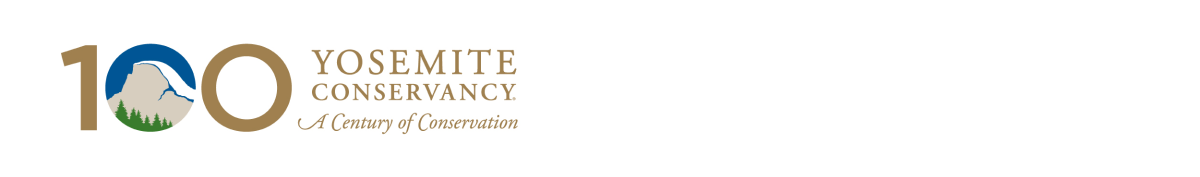 100 YOSEMITE CONSERVANCY | A Century of Conservation